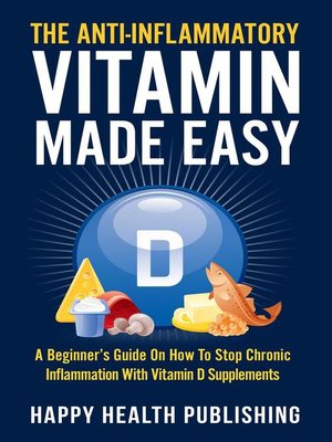 cover image of The Anti-Inflammatory Vitamin Made Easy